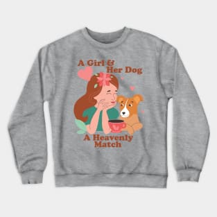 Aren't Dogs Heavenly? Crewneck Sweatshirt